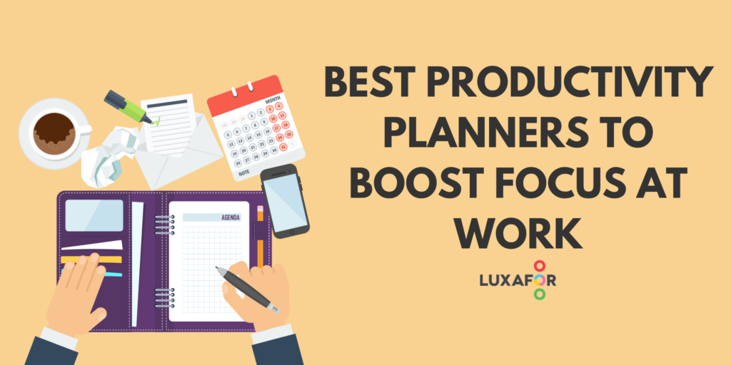 Best productivity planners to boost focus at work