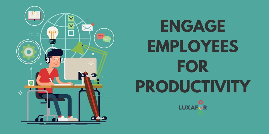 Improve employee productivity, motivate and engage for success